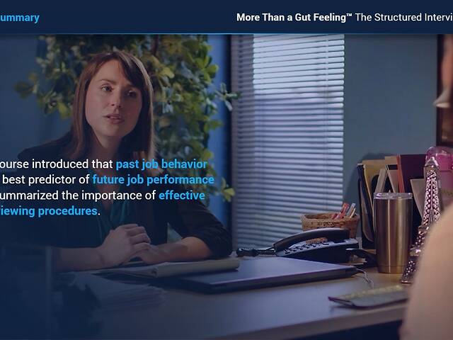 More Than a Gut Feeling™ The Structured Interview